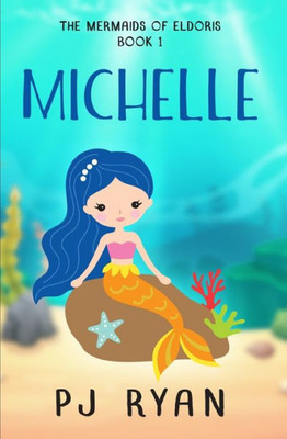 Michelle : A Funny Chapter Book For Kids Ages 9-12