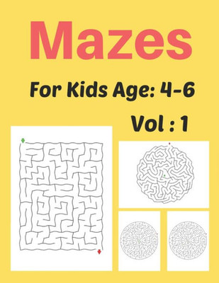 Mazes For Kids Age : 4-6 Vol: 1: Fruits Maze Activity Book For Kids, Great For Developing Problem Solving Skills, Spatial Awareness, And Critical Thinking Skills