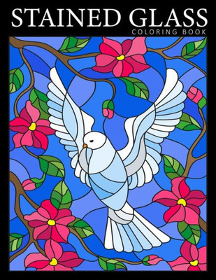 Stained Glass Coloring Book : Beautiful Birds Designs Coloring Pages For Adults | Stress Relief And Relaxation