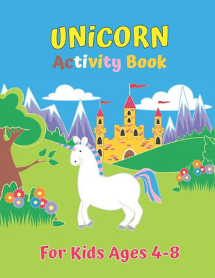 Unicorn Activity Book For Kids Ages 4-8