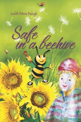 Safe In A Beehive