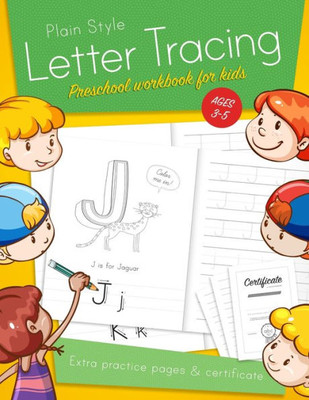 Letter Tracing Preschool Workbook For Kids Ages 3-5 : Learn To Write Activity Workbooks, Abc Alphabet Writing Paper Lines. Kindergarten Preschoolers Handwriting Practice. Ideal Learning For 3-5 Year Olds.