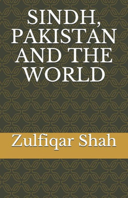 Sindh, Pakistan And The World