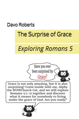 The Surprise Of Grace : Alphy Looks Into Romans 5