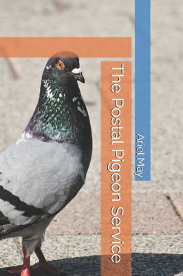The Postal Pigeon Service