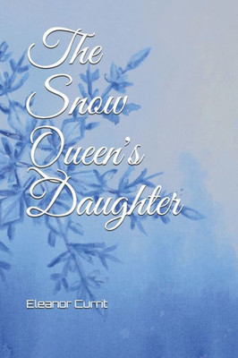 The Snow Queen'S Daughter