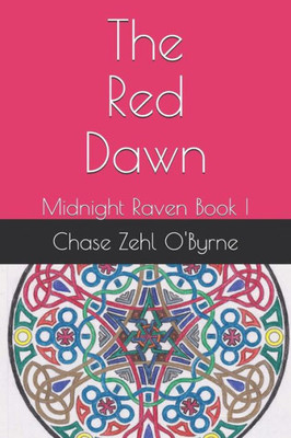 The Red Dawn : Midnight Raven Book I