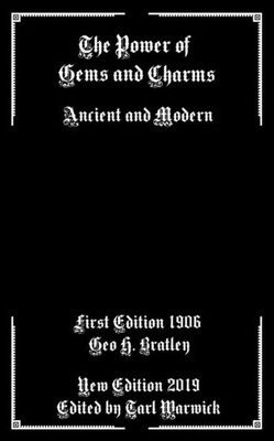 The Power Of Gems And Charms : Ancient And Modern