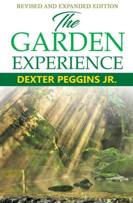 The Garden Experience : Revised And Expanded