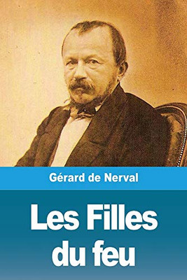 Les Filles du feu (French Edition)