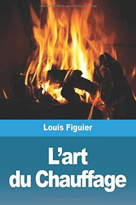 L'art du Chauffage (French Edition)