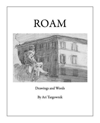 Roam : Drawings And Words