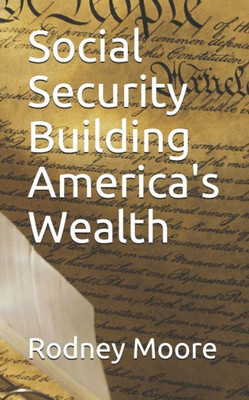 Social Security Building America'S Wealth
