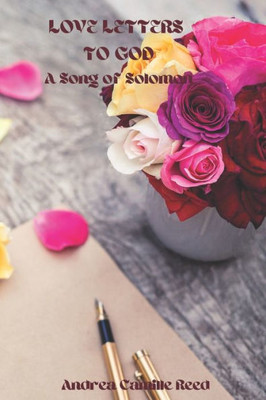 Love Letters To God : A Song Of Solomon