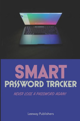Smart Password Tracker : Never Lose A Password Again!
