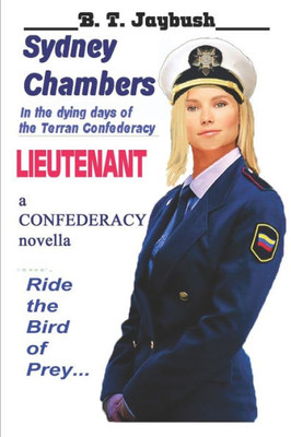 Sydney Chambers : Lieutenant: A Novella Of The Confederacy