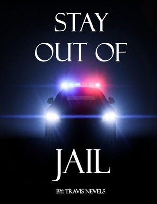Stay Out Of Jail