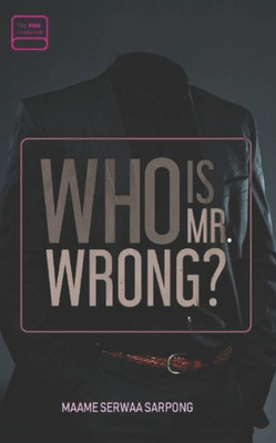 Who Is Mr. Wrong