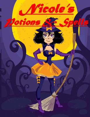 Nicole'S Potions & Spells