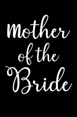 Mother Of The Bride : Write Down Everything You Need When You Are Arranging The Marriage Ceremony Of Your Daughter. Remember Everything For The Marriage Programme To Make It Successful.