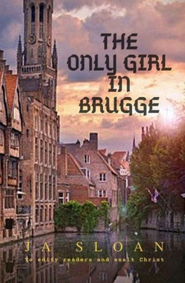 The Only Girl In Brugge