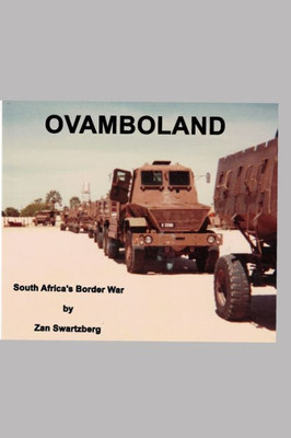 Ovamboland Border War : An Exercise In Futility