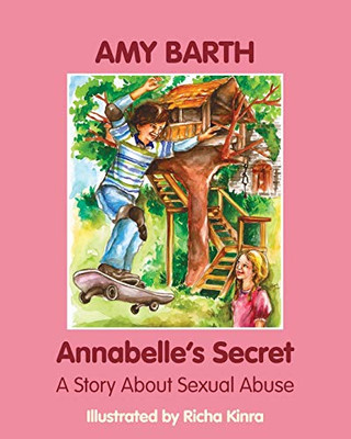 Annabelle's Secret: A Story about Sexual Abuse