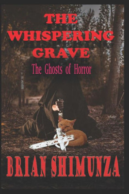 The Whispering Grave : The Ghosts Of Horror
