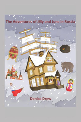 The Adventures Of Jilly And June In Russia