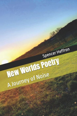 New World Poetry : A Journey Of Noise