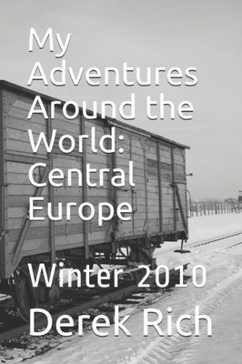 My Adventures Around The World : Central Europe: Winter 2010