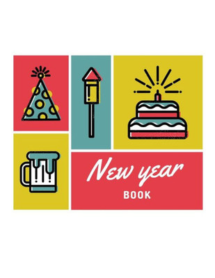 New Year Book : 100 Pages Funny Coloring Book For Christmas Celebration Ep. 2