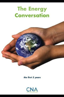 The Energy Conversation : The First Three Years