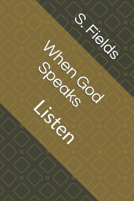 When God Speaks : Listen