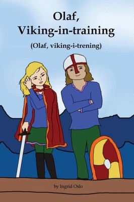 Olaf, Viking-In-Training : Olaf, Viking-I-Trening