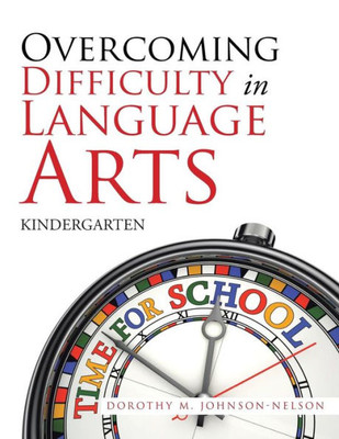 Overcoming Difficulty In Language Arts : Kindergarten