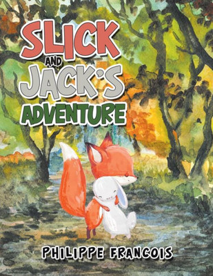 Slick And Jack'S Adventure