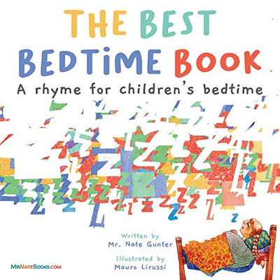 The Best Bedtime Book: A rhyme for children's bedtime (Children Books about Life and Behavior) - Paperback