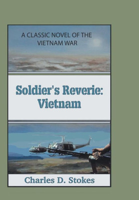 Soldier'S Reverie : Vietnam