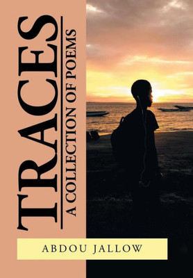 Traces : A Collection Of Poems