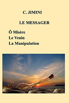 Le Messager (Philosophie de vie) (French Edition)