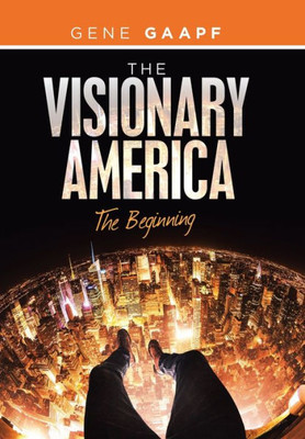 The Visionary America : The Beginning