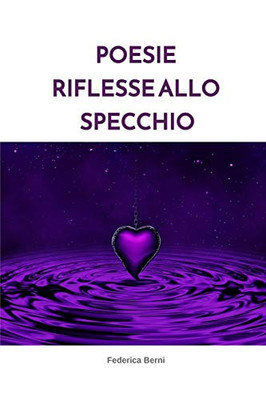 Poesie riflesse allo specchio (Italian Edition)