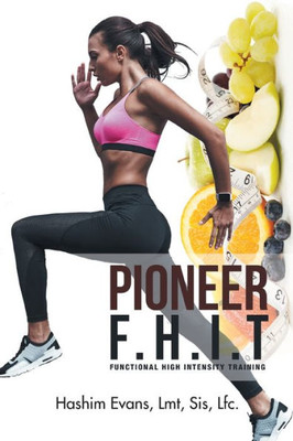 Pioneer F.H.I.T : Functional High Intensity Training