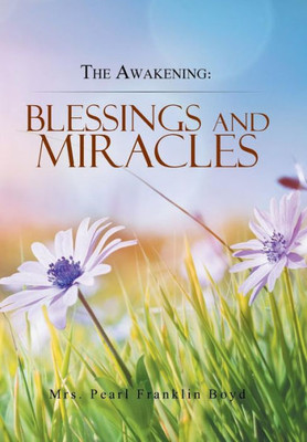 The Awakening : Blessings And Miracles