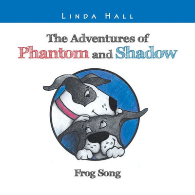 The Adventures Of Phantom And Shadow : Frog Song