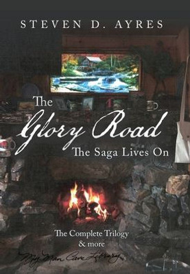 The Glory Road : The Saga Lives On