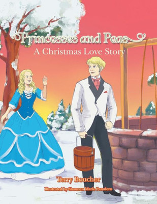 Princesses And Peas : A Christmas Love Story
