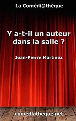 Y a-t-il un auteur dans la salle ? (French Edition)