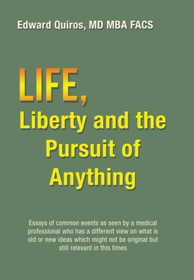 Life, Liberty And The Pursuit Of Anything